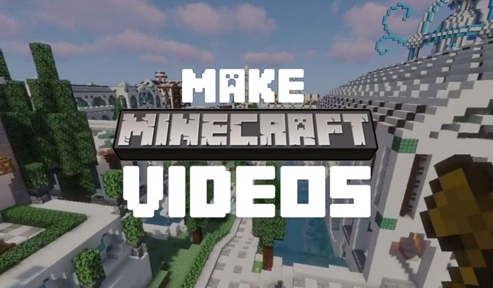 How to Make Minecraft Videos Online